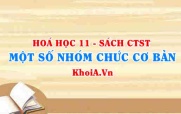 Nhóm chức là gì? Một số nhóm chức cơ bản thường gặp - SGK Hoá 11 Chân trời sáng tạo